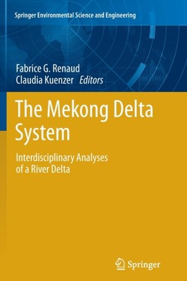 Renaud - Mekong Delta System   Interdisciplinary Analyses of a River D - X555z