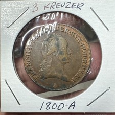 1800 Austrian Empire 3 Kreuzers Coin - Francis II REALLY NICE OLD COON GREAT CON