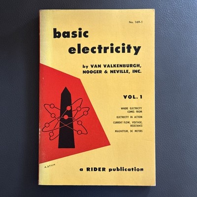 Basic Electricity Van Valkenburgh, Nooger & Neville, Vol. 1 Rider 1954 1st Ed.