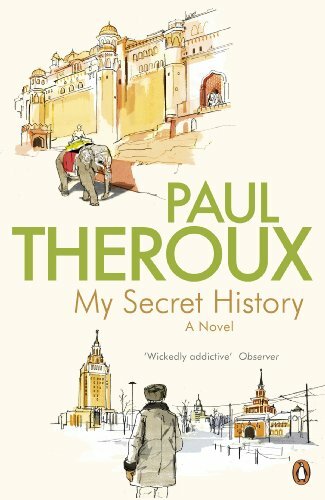 My Secret History: A Novel-Paul Theroux