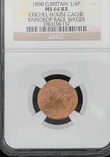 1890 G. BRITAIN 1/4P FARTHING NGC MS64RB CRICHEL HOUSE CACHE RAINDROP RACE WAGER