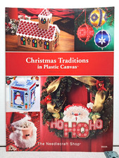 Christmas Traditions in Plastic Canvas Edited by Judy Crow The Needlecraft Shop