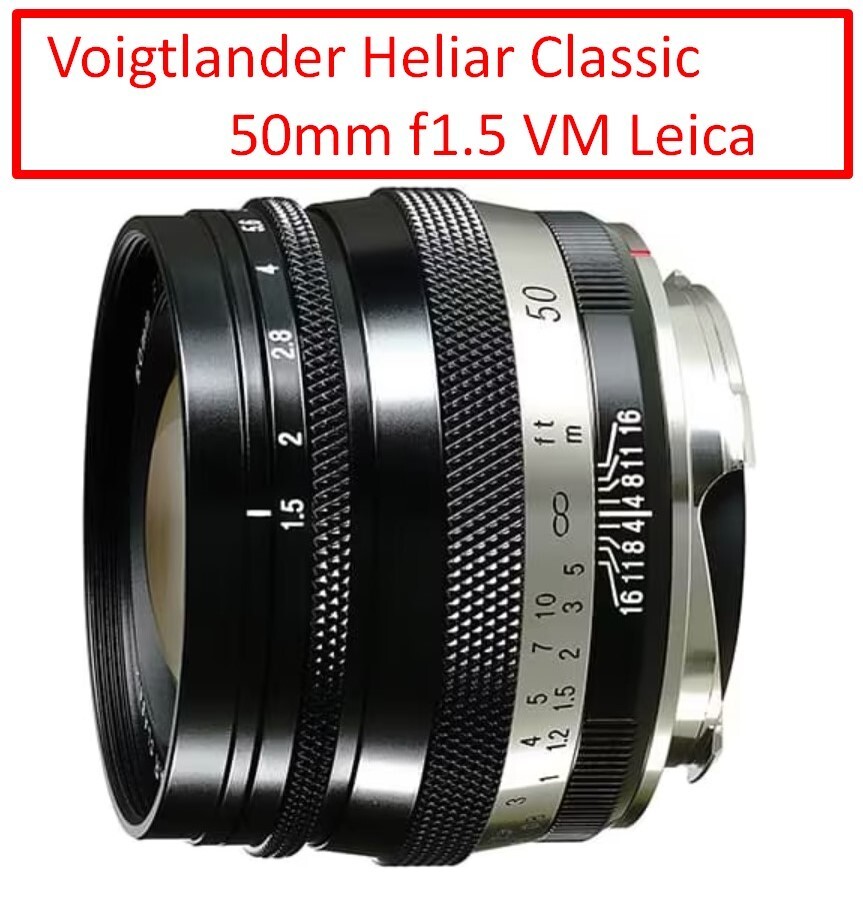 Voigtlander Heliar Classic 50mm f1.5 VM Leica M Bayonet Mount