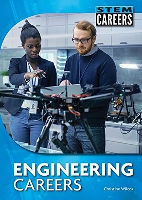 ENGINEERING CAREERS (STEM CAREERS) By Christine Wilcox - Hardcover