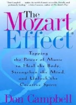Mozart Effect Tapping the Powere of Musi,Don Campbell
