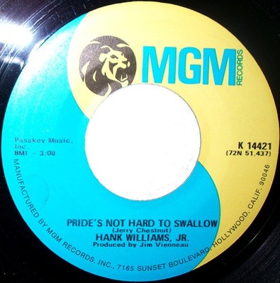Hank Williams Jr. - Pride's Not Hard To Swallow / Hamburger Steak Ho - G7700z