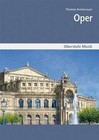 Oberstufe Musik: Oper Mediapaket bestehend aus Schülerheft und CD von Thomas Krettenauer (2010, Gebundene Ausgabe)