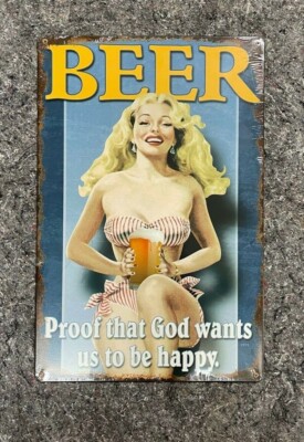 BEER PROOF THAT GOD WANTS US TO BE HAPPY VINTAGE STYLE METAL SIGN 11 X 17
