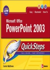Microsoft Office PowerPoint 2003 QuickSteps By Carole Matthews.