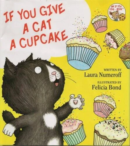 If You Give a Cat a Cupcake - Hardcover By Numeroff, Laura - GOOD - product listing photo
