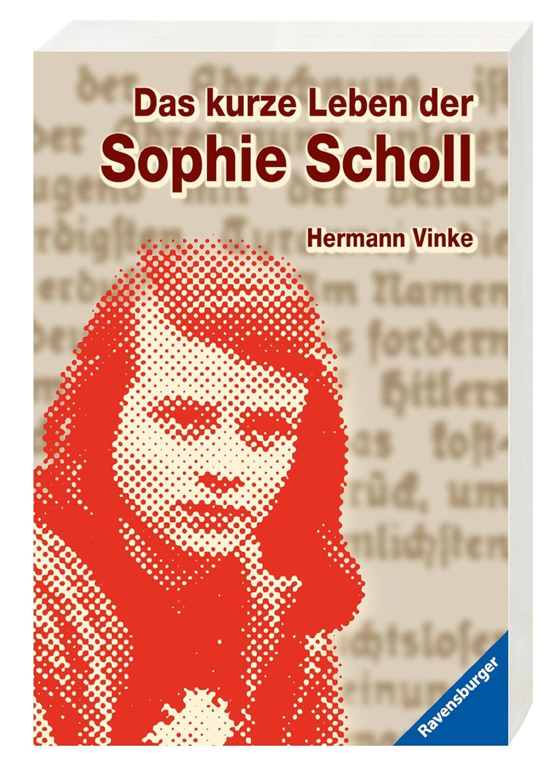 9783473580118 Das kurze Leben der Sophie Scholl: 8011 - Hermann Vinke,Inge Aiche