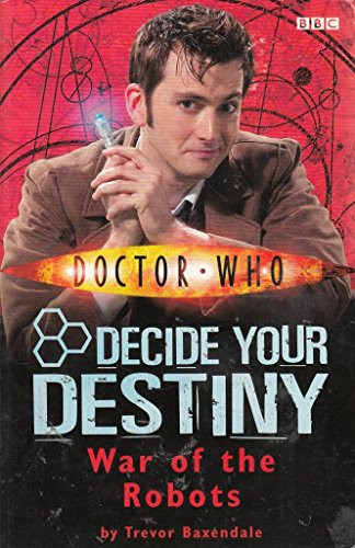 War of the Robots: Decide Your Destiny: Number 6 (Doctor Who), Baxendale, Trevor - Picture 1 of 1