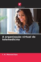 A OrganizaçãO Virtual De Telemedicina I. H. Monrad Aas
