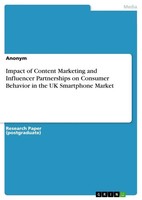 Anonym | Impact Of Content Marketing And Influencer Partnerships On Consumer...