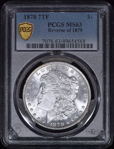 1878 7TF Morgan Silver Dollar $1 Reverse of 1879 PCGS MS63 - 100% Snow White!