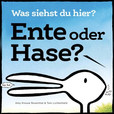 Ente oder Hase? Was siehst du hier? | Amy Krouse Rosenthal | deutsch