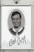 2010-11 IN THE GAME ENSHRINED DICK DUFF AUTO #ADD *SILVER VERSION*
