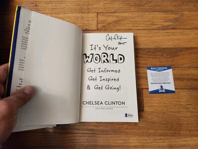 Chelsea Clinton SIGNED It's Your World 2015 First Edition Hardcover Beckett COA