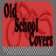 OLD SCHOOL COVERS