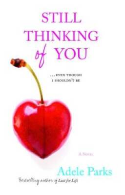Still Thinking of You - Paperback By Parks, Adele - GOOD