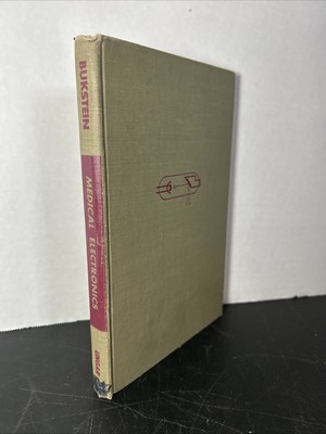 Medical electronics by Edward J Bukstein 1959