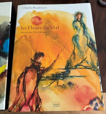 LES FLEURS DU MAL BAUDELAIRE CHARLES - MERTENS ULRICH FRANCE LOISIRS 2007