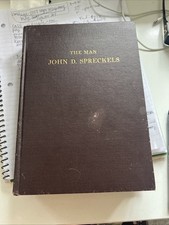 The Man John D. Spreckels by H. Austin Adams