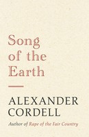 Song Of The Earth | The Mortymer Trilogy Book Three | Alexander Cordell | Buch