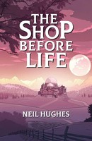 The Shop Before Life Neil Hughes Taschenbuch Kartoniert / Broschiert Englisch