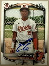 Elvin Garcia Auto Signed 2025 Bowman #BCP-124 Prospects Baltimore Orioles