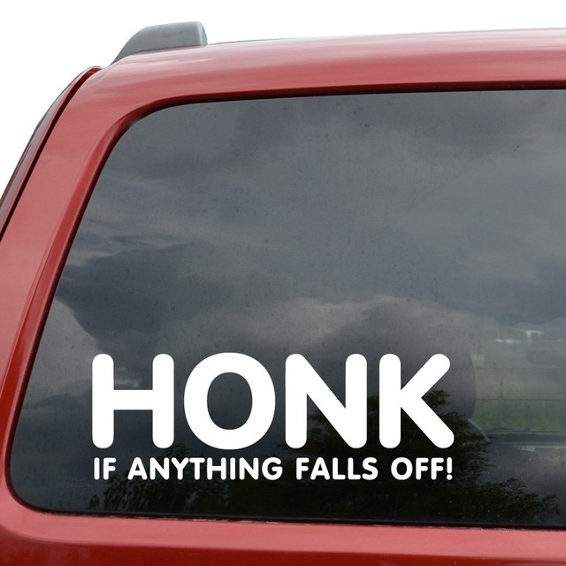 Honk If Anything Falls Off JDM Vinyl Decal Sticker Car