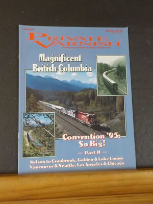 Private Varnish Issue 67 Magazine of privately owned railroad cars | eBay