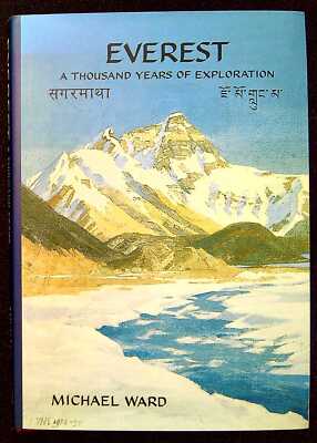 Ward, Michael EVEREST: A THOUSAND YEARS OF EXPLORATION Hardback Book