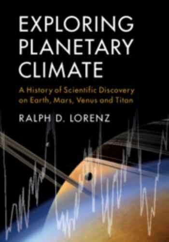 Exploring Planetary Climate History Scientific Discovery on Earth… 9781108471541