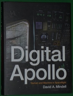 Digital Apollo: Human and Machine in Spaceflight - Hardcover - GOOD