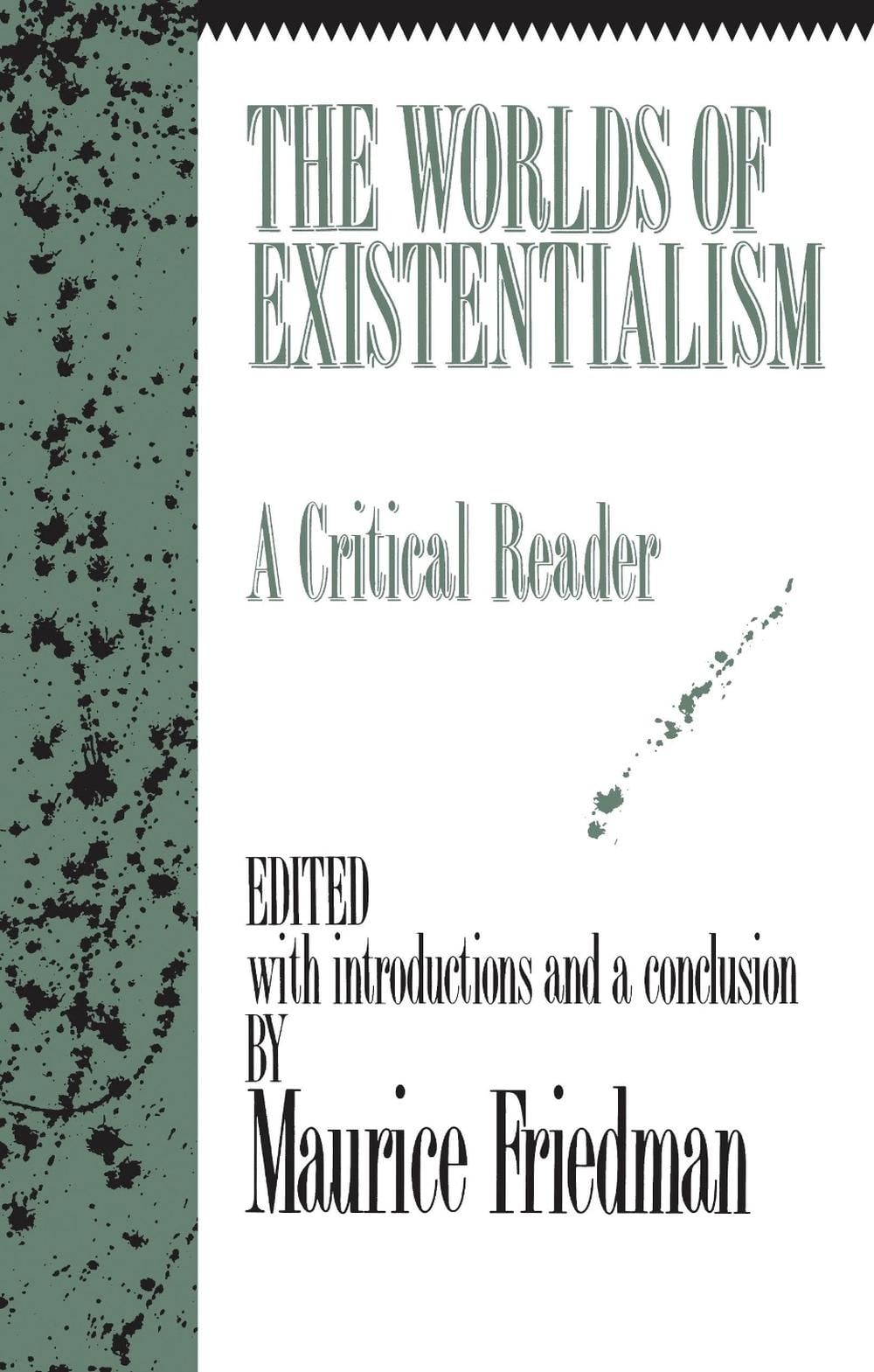 The Worlds of Existentialism: A Critical Reader by Maurice Friedman (English) Pa