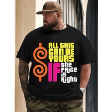 100 Cotton Plus Size T Shirt "All This Can Be Yours If The Price Is Right"