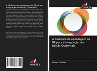 A DinâMica Da Abordagem Da UE Para A IntegraçãO Dos BalcãS Ocidentais Tafilaku