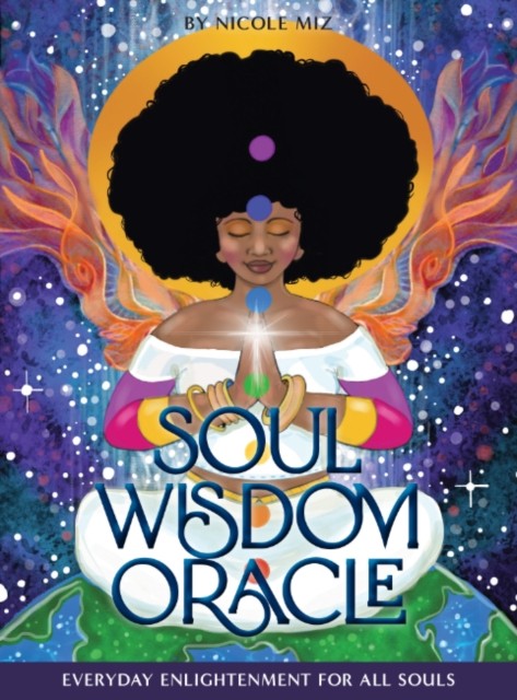Soul Wisdom Oracle by Nicole  Miz (Multiple-component retail product)