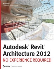 Autodesk Revit Architecture 2012: No Exp..., Wing, Eric