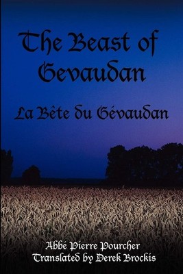The Beast of Gevaudan: La Bjte Du Givaudan: La Bete Du Gevaudan - Poucher...