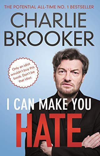 I Can Make You Hate,Charlie Brooker- 9780571297740
