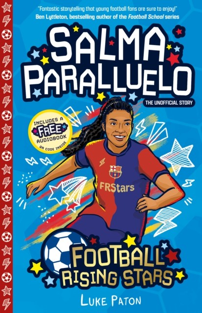 Football Rising Stars: Salma Paralluelo by Luke Paton (Paperback Book)