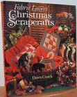 Fabric Lovers' Christmas Scrapcrafts