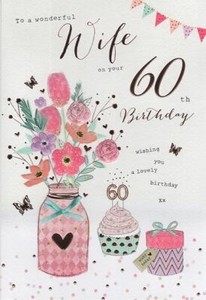 To A Wonderful Wife On Your 60th Birthday Flowers Gift Cake Card Lovely Verse Ebay