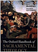 The Oxford Handbook Of Sacramental Theology Hans Boersma