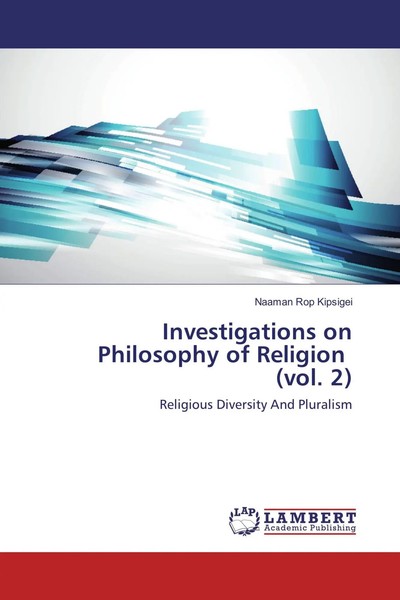 Investigations On Philosophy Of Religion (Vol. 2) Naaman Rop Kipsigei Buch 60 S.-image