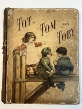 💥1891 Tot Tom & Tony Antique Kids Book Gorgeous Print Art Nouveau 1 Day Ship!👍