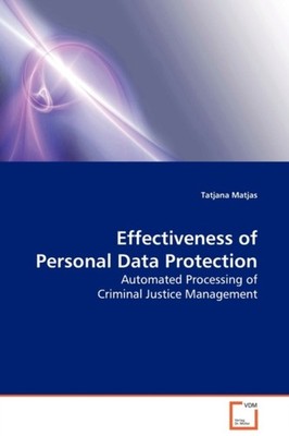 EFFECTIVENESS OF PERSONAL DATA PROTECTIO by MATJAS, TATJANA Paperback Self Help