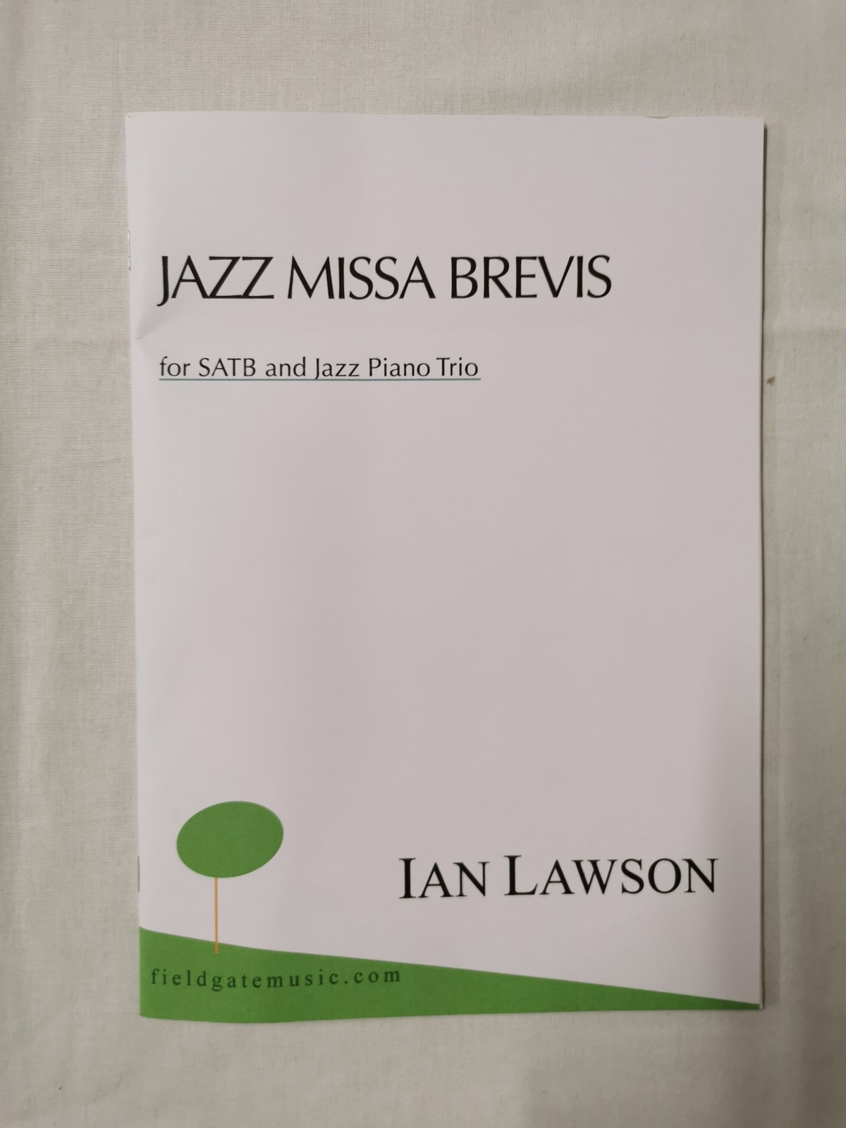 Jazz Missa Brevis for SATB and Jazz Piano Trio by Ian Lawson